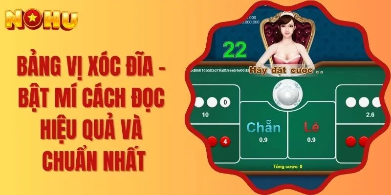 Bảng vị xóc đĩa thường xuất hiện tại sòng bạc