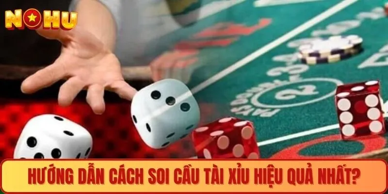 Các bước soi cầu tài xỉu hiệu quả nhất