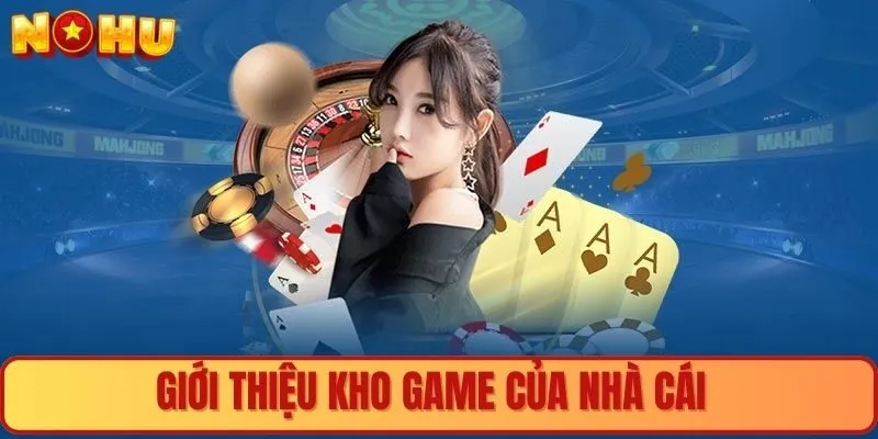 Giới thiệu kho game bất tận