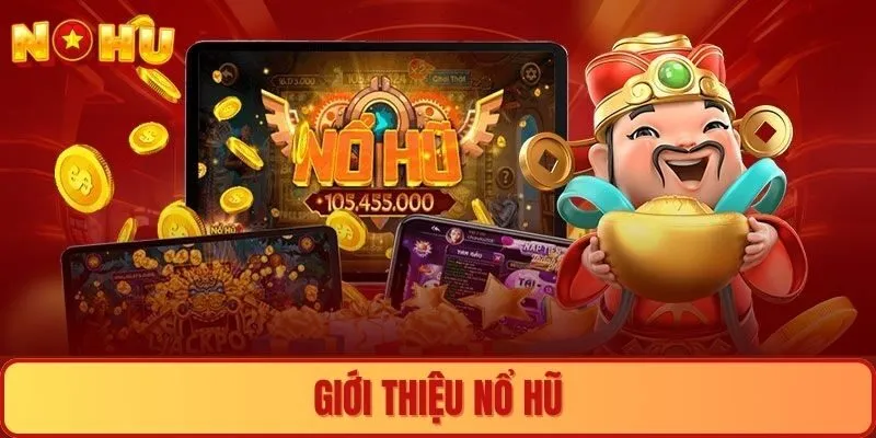 Giới thiệu nổ hũ