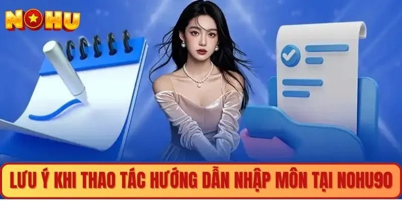 Các lưu ý quan trọng