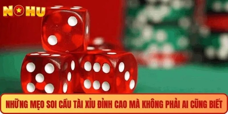 Một số mẹo soi cầu hay nhất giúp bạn thành cao thủ